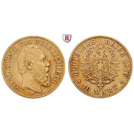 Deutsches Kaiserreich, Württemberg, Karl, 10 Mark 1879, F, ss, J. 292