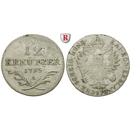 Österreich, Kaiserreich, Franz II. (I.), 12 Kreuzer 1795, ss
