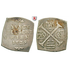 Römisch Deutsches Reich, Ferdinand I., 6 Kreuzer (Klippe) 1529, ss