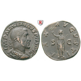 Römische Kaiserzeit, Maximinus I., Sesterz 235-236, ss+