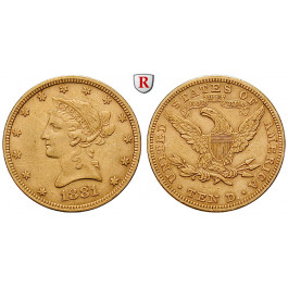 USA, 10 Dollars 1881, 15,05 g fein, ss+