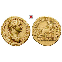 Römische Kaiserzeit, Traianus, Aureus 116, ss