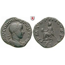Römische Kaiserzeit, Gordianus III., Sesterz 240-241, ss