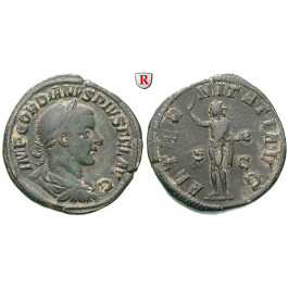 Römische Kaiserzeit, Gordianus III., Sesterz 241-243, ss