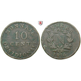 Belgien, Antwerpen, 10 Centimes 1814, f.ss