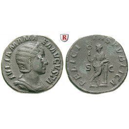 Römische Kaiserzeit, Julia Mamaea, Mutter des Severus Alexander, Sesterz 224, ss+/ss-vz