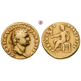 Römische Kaiserzeit, Domitianus, Caesar, Aureus 79, ss+/ss