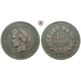 Frankreich, III. Republik, 10 Centimes 1876, f.ss