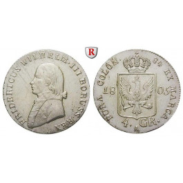Brandenburg-Preussen, Königreich Preussen, Friedrich Wilhelm III., 4 Groschen 1805, ss-vz/vz