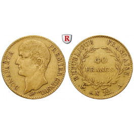 Frankreich, Napoleon I. (Konsul), 40 Francs 1803-1804 (AN 12), ss+