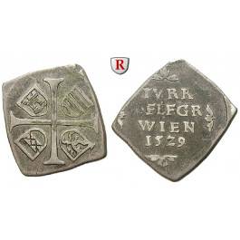 Römisch Deutsches Reich, Ferdinand I., 6 Kreuzer (Klippe) 1529, ss