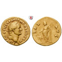 Römische Kaiserzeit, Vespasianus, Aureus 69-71, ss