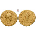Römische Kaiserzeit, Vespasianus, Aureus 70, ss