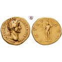 Römische Kaiserzeit, Hadrianus, Aureus 119-125, ss