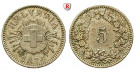 Schweiz, Eidgenossenschaft, 5 Rappen 1874, vz