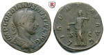 Römische Kaiserzeit, Gordianus III., Sesterz 241-244, ss