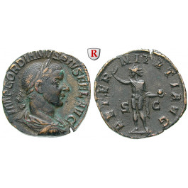 Römische Kaiserzeit, Gordianus III., Sesterz 241-243, ss+