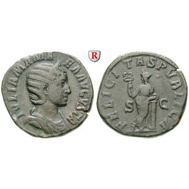 Römische Kaiserzeit, Julia Mamaea, Mutter des Severus Alexander, Sesterz um 228, ss