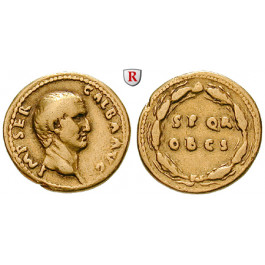 Römische Kaiserzeit, Galba, Aureus Juli 68 - Januar 69, ss