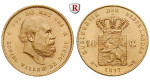 Niederlande, Königreich, Willem III., 10 Gulden 1875-1889, 6,06 g fein, ss-vz