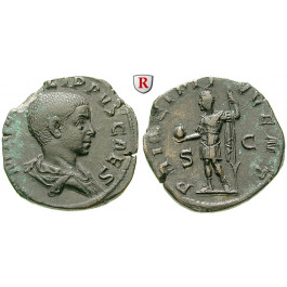 Römische Kaiserzeit, Philippus II., Caesar, Sesterz 244-246, ss+/ss-vz