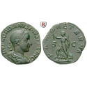 Römische Kaiserzeit, Gordianus III., Sesterz 240, ss+