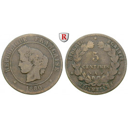 Frankreich, III. Republik, 5 Centimes 1880, s