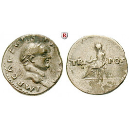 Römische Kaiserzeit, Vespasianus, Denar 70-72, ss